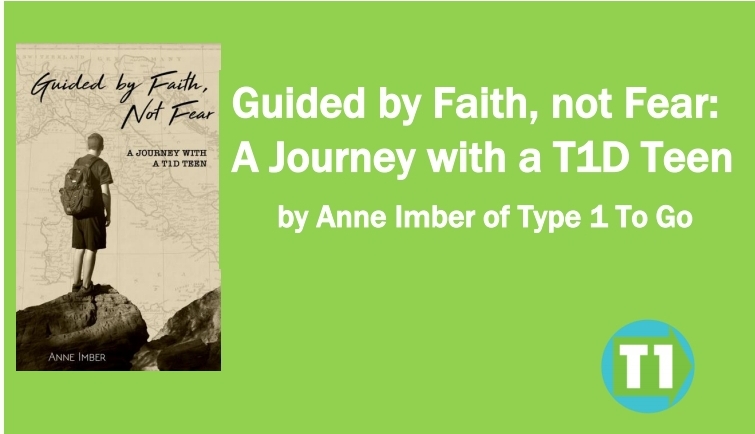 Guided by Faith, not Fear: A Journey with a T1D Teen